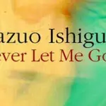 Kazuo Ishiguro: chi è il premio Nobel di Non lasciarmi e Quel che resta del giorno