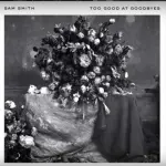 Too Good At Goodbyes: nuovo singolo da pelle d'oca di Sam Smith - Audio