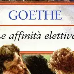 Le affinità elettive: la trama del romanzo di Goethe