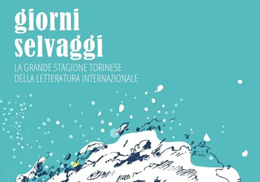 "Giorni selvaggi" a Torino per la nuova kermesse letteraria