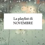 Sweet November: la playlist del mese