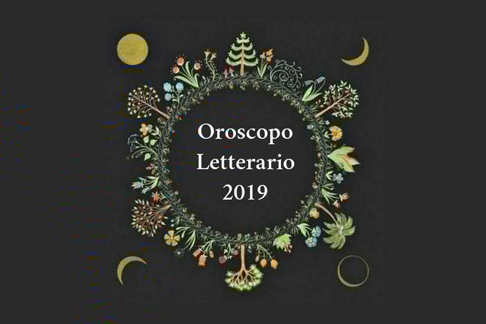 Oroscopo letterario del 2019