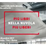 Più libri più liberi: le novità della 16° edizione presso La Nuvola di Roma