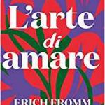 L'arte di amare di Erich Fromm