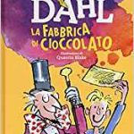 La fabbrica di cioccolato di Roald Dahl