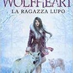 WOLFHEART La Ragazza Lupo